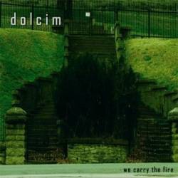 Dolcim : We Carry the Fire